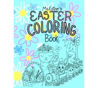 Ms.Esther’s Easter Coloring Book