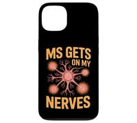MS Gets On My Nerves Funny Medical Awareness Saying Case for iPhone 13