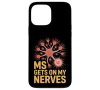 MS Gets On My Nerves Funny Medical Awareness Saying Case for iPhone 13 Pro Max