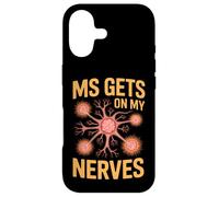 MS Gets On My Nerves Funny Medical Awareness Saying Case for iPhone 17