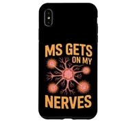 MS Gets On My Nerves Funny Medical Awareness Saying Case for iPhone XS Max