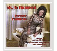 Ms. Jo Thompson (with the J.C. Heard Orchestra directed by Walt Szymanski) - Jo Thompson:Forever Fabulous!!!