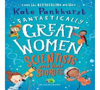 Ms Kate Pankhurst Fantastically Great Women Scientists & Their Stories Book Ms Kate Pankhurst Multicolor