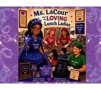 Ms. LaCour and The LOVING Lunch Ladies