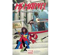 Ms. Marvel Volume 2: Generation Why (Ms Marvel: Marvel Now!)