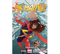 Ms. Marvel Volume 3: Crushed