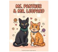 Ms. Panther & Mr. Leopard: Cozy Moments Coloring Book: Relaxing & Aesthetic 2D Cat Scenes for Stress Relief, Mindfulness, and Creativity