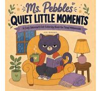 Ms. Pebbles Quiet Little Moments Coloring Book: A Cozy Introvert Cat Coloring Book for Tired Millenials