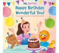 Ms Rachel: Happy Birthday, Wonderful You!: Encouraging Imaginative Play and Social Skills
