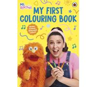 Ms Rachel: My First Colouring Book : (Books by Ms Rachel)