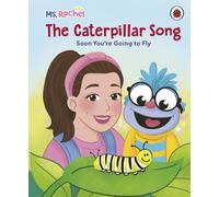 Ms Rachel: The Caterpillar Song: Soon You’re Going to Fly
