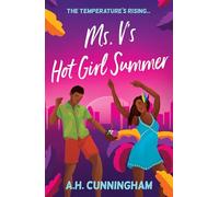 Ms. V's Hot Girl Summer: A spicy age-gap romance set in the heat of Caribbean Carnival, for rom-com lovers in 2025!