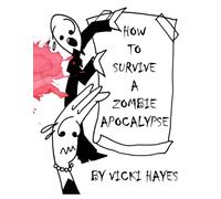 MS. WEARY'S HOW TO SURVIVE A ZOMBIE APOCALYPSE