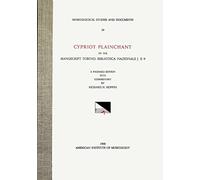 Msd 19 Richard H. Hoppin, Cypriot Plainchant of the Manuscript Torino, Biblioteca Nazionale J. II. 9. a Facsimile Edition with Commentary. (See Also ... 19 (Musicological Studies and Documents)
