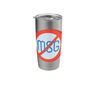 MSG Free No MSG Monosodium Glutamate Stainless Steel Insulated Tumbler