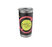 MSG Free No MSG Monosodium Glutamate Stainless Steel Insulated Tumbler