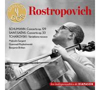 Mstislav Rostropovich : Schumann, Saint-Saëns, Tchaikovski.