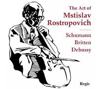 Mstislav Rostropovich - The Art of Rostropovich