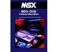 MSX-DOS Technical Hand Book: All you must know about MSX-DOS1 and MSX-DOS2