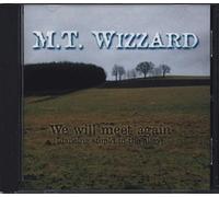 Mt Wizzard - We Will Meet Again