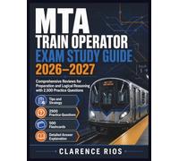 MTA TRAIN OPERATOR EXAM STUDY GUIDE 2026-2027: Comprehensive Reviews for Preparation and Logical Reasoning with 2,500 Practice Questions