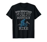 MTB Biking Never Underestimate an Old Guy On a Mountain Bike T-Shirt