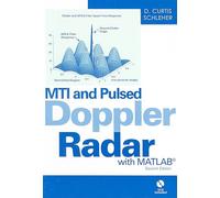 MTI and Pulsed Doppler Radar with MATLAB (Artech House Radar Library (Hardcover))