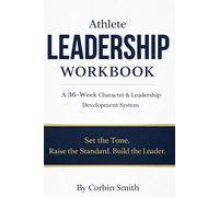 MTTS Athlete Leadership Workbook: A 36-W haracter & Leadership Development System for Student-Athletes