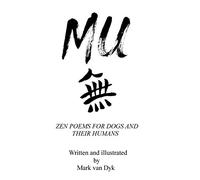 Mu: Zen Poems for Dogs and Their Humans