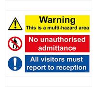 MU058 Multiple Sign WARNING THIS IS A MULTI-HAZARD AREA NO UNAUTHORISED ADMITTANCE ALL VISITORS MUST REPORT TO RECEPTION Signs 150mm x 100mm .STICKER/SAV - WHITE BACKGROUND