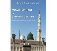 Mu'allim Thani in Uthmanic Script: Book for learning to read The Holy Qur'an