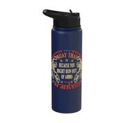 Muay Thai Because You Run Might Out of Ammo Thai Boxing Stainless Steel Insulated Water Bottle