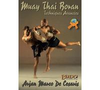 MUAY THAI BORAN, TECHNIQUES AVANCEES: Techniques avancées