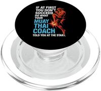 Muay Thai Coach Quote If At First You Don’t Succeed Design PopSockets PopGrip for MagSafe