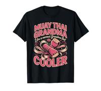 Muay Thai Grandma Like A Normal Grandma But Cooler T-Shirt