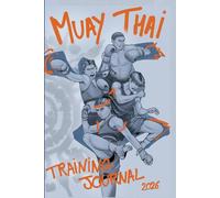 Muay Thai Training Journal 2026: by Angela Chang