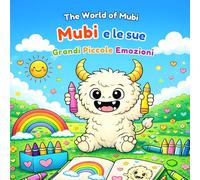 Mubi e le sue piccole grandi emozioni (The World Of Mubi)