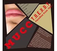 Mucc - T.R.E.N.D.Y. Paradise From 1997 [Japan CD] AICL-2896