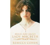 Much Ado About Lady Macbeth