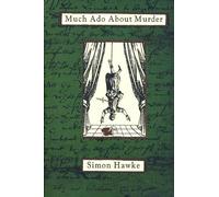 Much Ado About Murder (Shakespeare & Smythe Mystery S.)