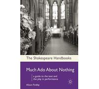 Much Ado About Nothing: 2 (Shakespeare Handbooks)