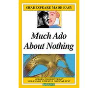 Much Ado About Nothing (Shakespeare Made Easy)
