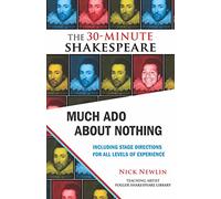 Much Ado About Nothing: The 30-Minute Shakespeare