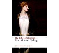 Much Ado About Nothing: The Oxford Shakespeare: (Oxford World's Classics)