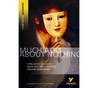 Much Ado About Nothing: York Notes Advanced