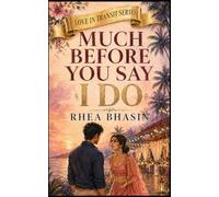 MUCH BEFORE YOU SAY I DO (Love in Transit)