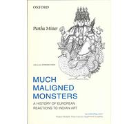 [(Much Maligned Monsters : History of European Reactions to Indian Art)] [By (author) Partha Mitter] published on (October, 2013)