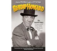 Much More Than A Stooge: Shemp Howard