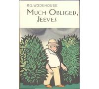 Much Obliged, Jeeves (Everyman's Library P G WODEHOUSE)