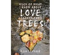 Much of what I know about love I learnt from trees